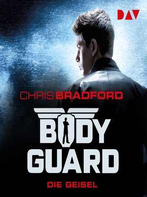 cover image of Die Geisel--Bodyguard, Band 1